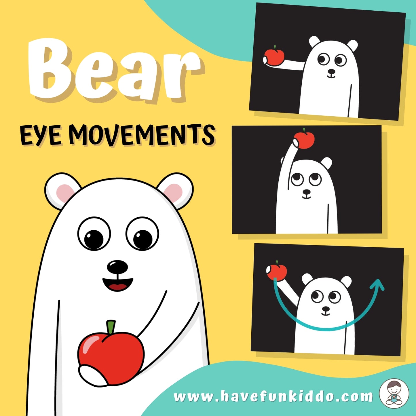 Oso movimientos oculares – Have Fun Kiddo1